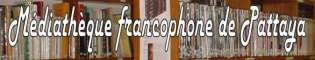 La m�diath�que francophone de Pattaya Thailande