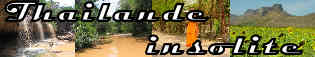 La Thailande insolite
